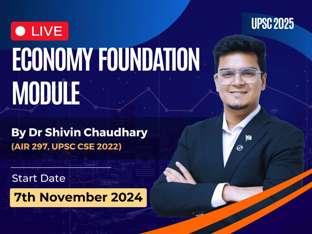 Live Economy Foundation Module UPSC CSE 2027-img